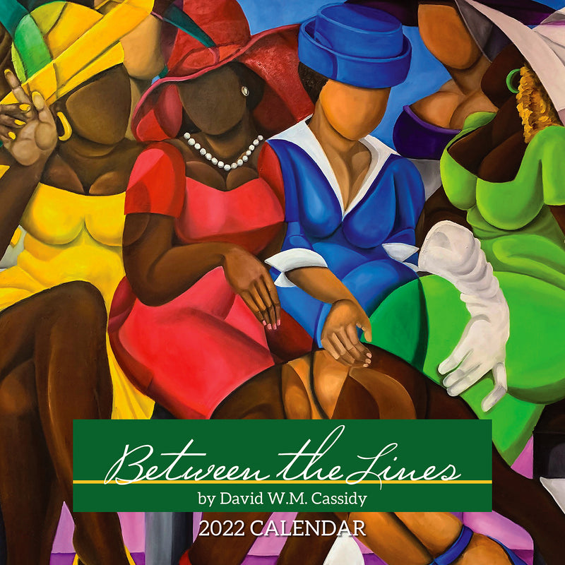 BETWEEN THE LINES  2022 AFRICAN AMERICAN WALL CALENDAR - Luv That Art 