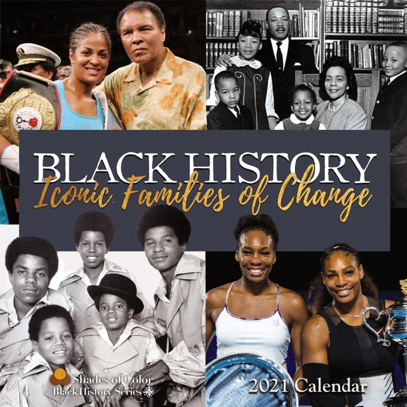 2021 Iconic Families - Black History African American Calendar - Luv That Art 